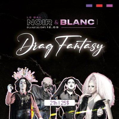 DRAG FANTASY Bal en noir et blanc ePasslive